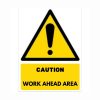 Caution: Work Ahead Area Sign